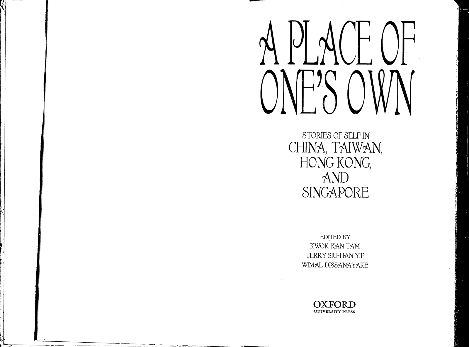 A Place of One's Own: Stories of Self in Mainland China, Taiwan, Hong Kong and Singapore