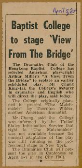 Baptist College to stage 'View From The Bridge', The Dramatics Club of the Hongkong Baptist College has selected American playwright Arthur Miller's 